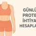 Günlük Protein İhtiyacı Hesaplama