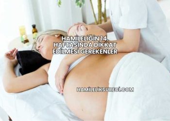 Hamileliğin 14. Haftasında Dikkat Edilmesi Gerekenler