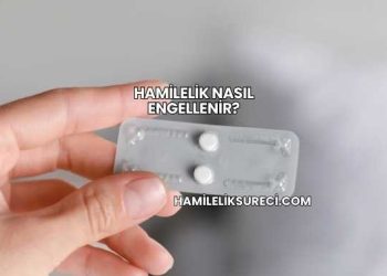 Hamilelik Nasıl Engellenir?