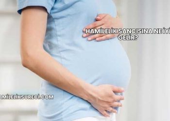 Hamilelik Sancısına Ne İyi Gelir?