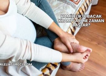 Hamilelikte Bacak Krampları Ne Zaman Başlar?