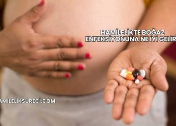 Hamilelikte Boğaz Enfeksiyonuna Ne İyi Gelir?
