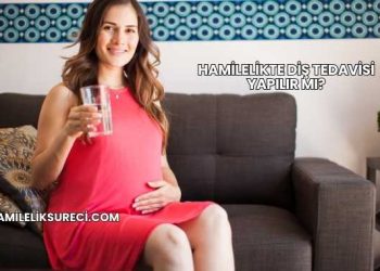 Hamilelikte Diş Tedavisi Yapılır mı?