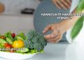 Hamilelikte Hangi Sebzeler Yenmeli?