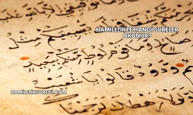 Hamilelikte Hangi Sureler Okunur?