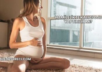 Hamilelikte Kalıcı Oje Yaptırılır mı?
