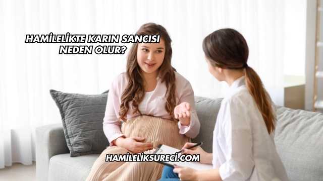 Hamilelikte Karın Sancısı Neden Olur?