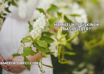 Hamilelikte Şişkinlik Nasıl Geçer?