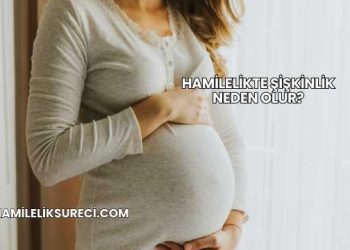Hamilelikte Şişkinlik Neden Olur?
