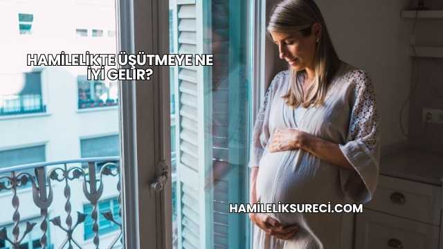 Hamilelikte Üşütmeye Ne İyi Gelir?
