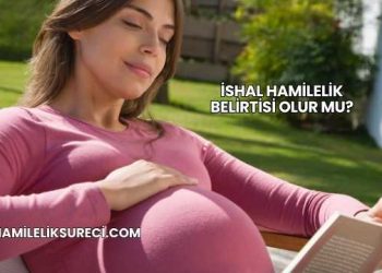 İshal Hamilelik Belirtisi Olur mu?