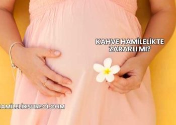 Kahve Hamilelikte Zararlı mı?