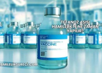 Tetanoz Aşısı Hamilelikte Ne Zaman Yapılır?