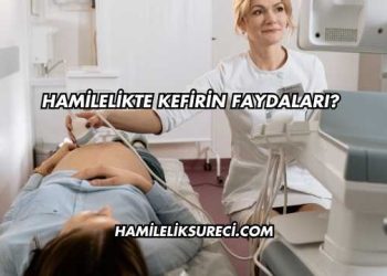 Hamilelikte Kefirin Faydaları?