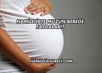 Hamilelikte Muzun Bebeğe Faydaları?