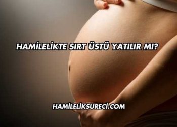 Hamilelikte Sırt Üstü Yatılır mı?