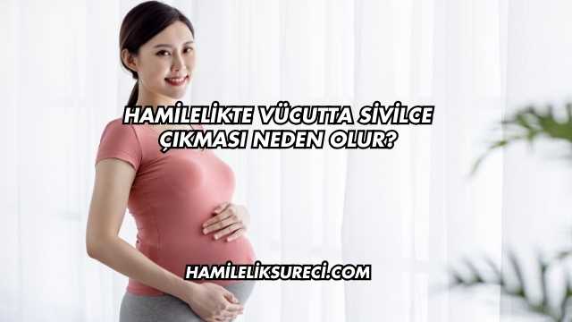 Hamilelikte Vücutta Sivilce Çıkması Neden Olur?