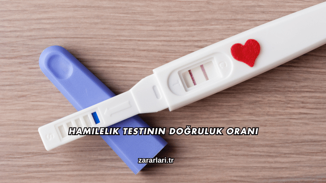 Hamilelik Testinin Doğruluk Oranı