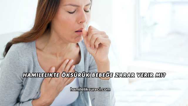 Hamilelikte Öksürük Bebeğe Zarar Verir mi?