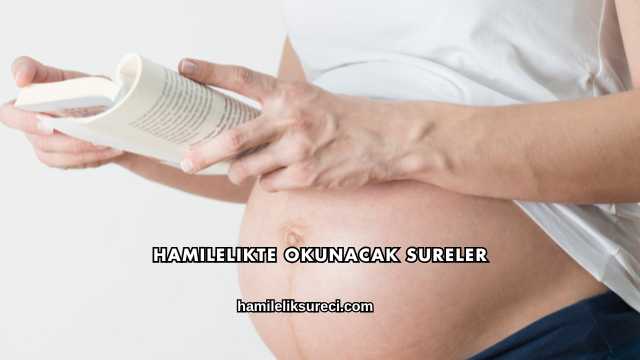 Hamilelikte Okunacak Sureler