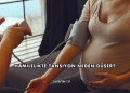 Hamilelikte Tansiyon Neden Düşer?