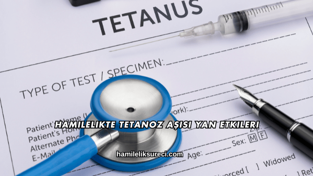 Hamilelikte Tetanoz Aşısı Yan Etkileri